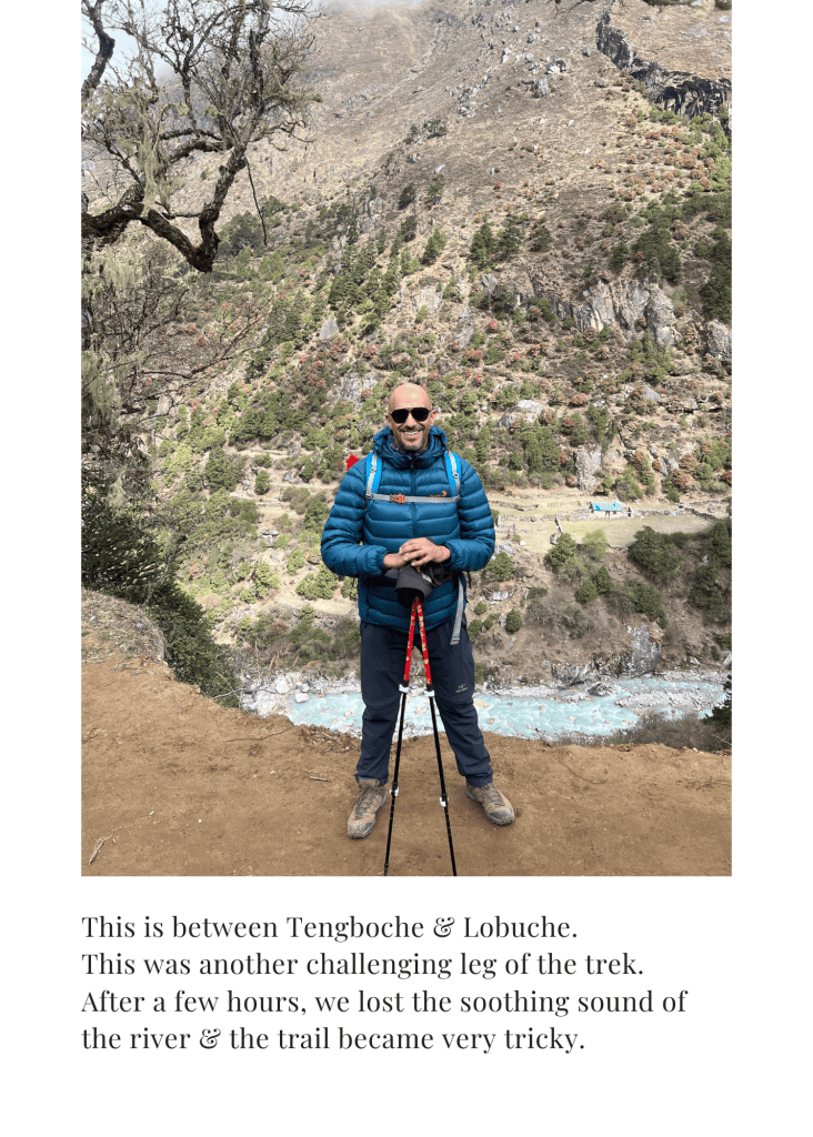Mohamed Isa on the trail between Tengboche and Lobuche, above a glacial river